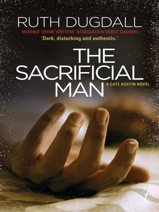 Title details for The Sacrificial Man by Ruth Dugdall - Available